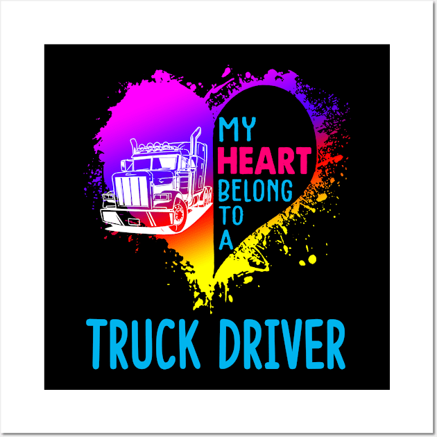 My Heart Belong To Truck Driver Wall Art by Guide